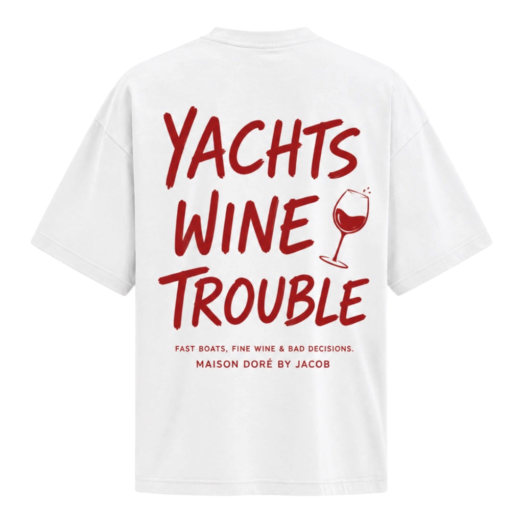 Yachts Wine Trouble T-Shirt